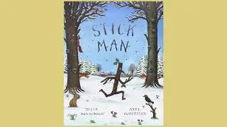 Stick Man - Read Aloud Story