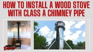 Wood Stove Installation with Class A Insulated Chimney Pipe by Rockford Chimney Supply