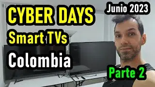 Cyber Days Colombia Junio 2023 Smart TVs / Televisores recomendados Parte 2