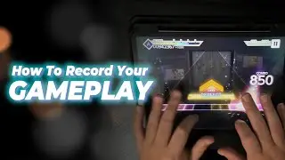 How To Record Your Gameplay