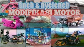 Modifikasi motor paling aneh dan nyeleneh