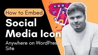 How to Embed Social Media Icons anywhere on your WordPress Site