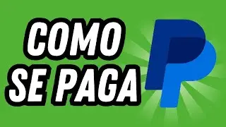 Como se paga en Paypal [3 MÉTODOS] (GUÍA COMPLETA)