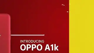 Oppo A1K Official Trailer