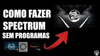 COMO FAZER SPECTRUM SEM PROGRAMAS USANDO SITE