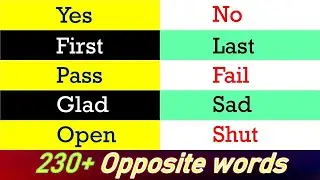 Opposite Words : 230+ most important words | Antonyms | Vocabulary Words | Mohan Saha - English