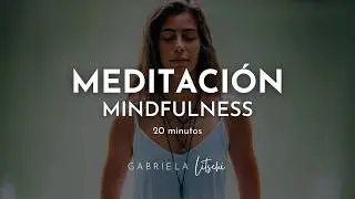 Mindfulness para la Paz Interior 🌿 Meditación guiada @GabrielaLitschi ✨