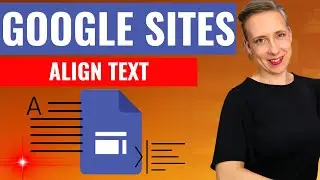 How To Align Text on Google Sites | Free Website Building