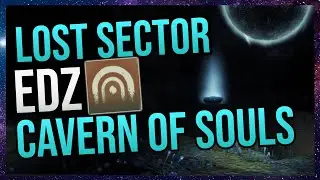 Destiny 2 Beginner's Guide | Lost Sector EDZ Cavern Of Souls