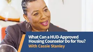 What Can a HUD-Approved Housing Counselor Do for You?