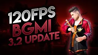 Finally Unlock 120FPS In BGMI Official 3.2 UPDATE with Ease!