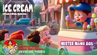 Ice Cream – Mister Mamo Agil | Lagu Animasi Anak | Makan Es Krim