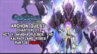 Genshin Impact 3.2 Archon Quest Chapter III Act V Walkthrough Gameplay Part 5 FINAL