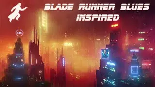 Blade Runner Blues Inspired Ambient Music