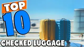 Top 10 Best Checked Luggage (2024)