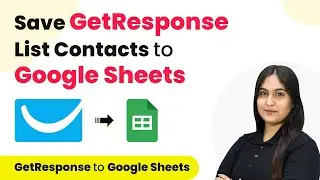 How to Save GetResponse List Contacts to Google Sheets | GetResponse to Google Sheets