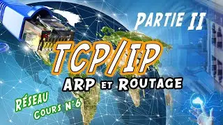 [R06] TCP IP : ARP et Routage Partie 2