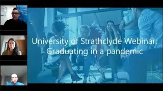 University of Strathclyde: Graduating in a pandemic