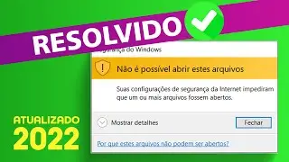 RESOLVIDO | ERRO: Suas configurações de segurança da internet impediram que um ou mais arquivos...