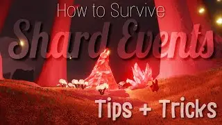 ULTIMATE Shard Event Guide - Survive and Thrive 💪🏻 | Sky CotL | nastymold