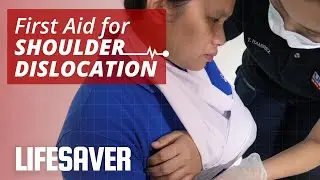 First Aid for Shoulder Dislocation  | LIFESAVER