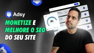 MONETIZE e Melhore o SEO do seu site com a ADSY: TUTORIAL COMPLETO