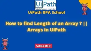 UiPath RPA - How to find Length of an Array ? || Arrays