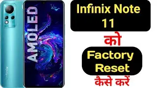 How to hard reset Infinix Note 11 || Infinix Note 11 ko factory reset kaise kare ||