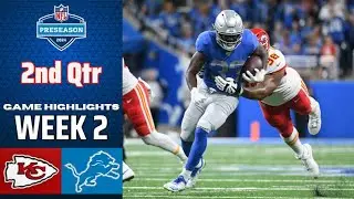 Kansas City Chiefs vs Detroit Lions Full 2nd Qtr | Aug 17 | 2024 NFL Highlights Preseason Week 2