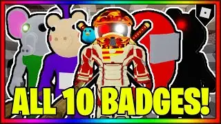 How to get ALL 10 BADGES in PIGGY RP: THE INFECTION ADVENTURE! || Roblox