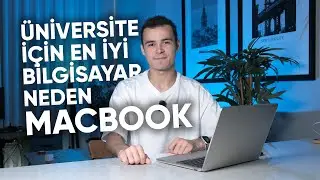 MacBook ÜNİVERSİTE İÇİN NEDEN İYİ?