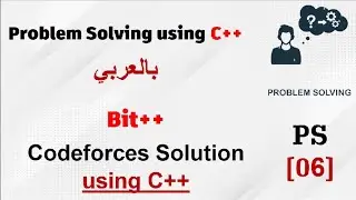 PS [06] | Bit++ Codeforces Solution using C++ - شرح بالعربي