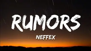 NEFFEX - Rumors (Lyrics)