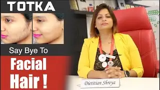 How to Reduce Facial Hair Naturally? | Get Rid of Facial Hair | -Dietitian Shreya