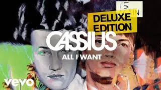 Cassius - All I Want (Official Audio)