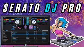 Serato DJ Pro: How To Install & Use Serato DJ Pro On PC | Update + Tutorial