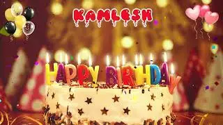 KAMLESH Happy Birthday Song – Happy Birthday to You