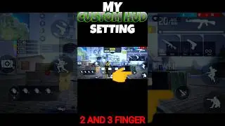 My Free Fire Custom HUD Setting 2 Finger+3 Finger 🤫