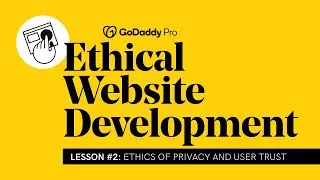 Lesson 2 - Ethics of Privacy and User Trust