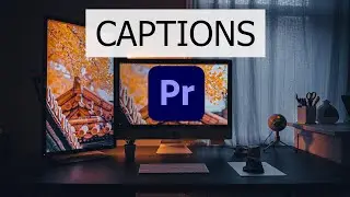 How To Add CAPTIONS/ SUBTITLES in Adobe Premiere Pro CC Tutorial