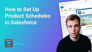 How to Set Up Product Schedules in Salesforce Lightning