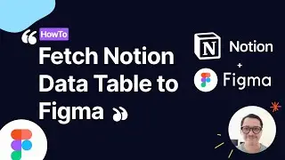 Figma101 - How to fetch notion data table to figma