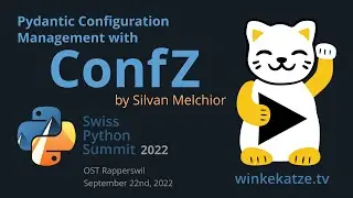 Pydantic Configuration Management with ConfZ | Swiss Python Summit 2022