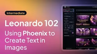 Leonardo 102: Using Phoenix to Create Text in Images