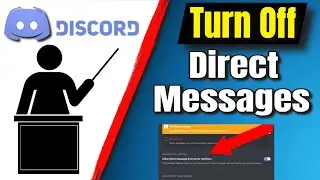 How To Turn Off DMs On Discord