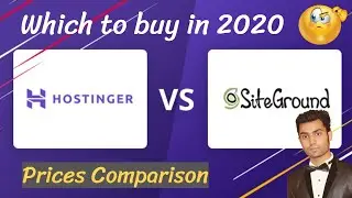 Hostinger vs Siteground Prices Comparison, Which one to buy in 2020?