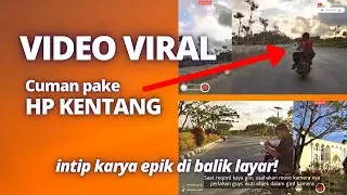 LANGSUNG VIRAL! Ternyata Begini Teknik dan Cara Rekam Videonya!