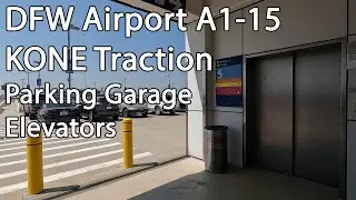 KONE Traction Elevator at DFW Airport Terminal A1-15 Parking Garage