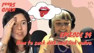 THE ORAL EPISODE - BJ AND PSSY LCKIN TIPS | Come Curious
