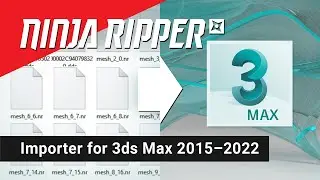 Ninja Ripper 2.0.8 beta | 3ds Max 2015-2022 importer